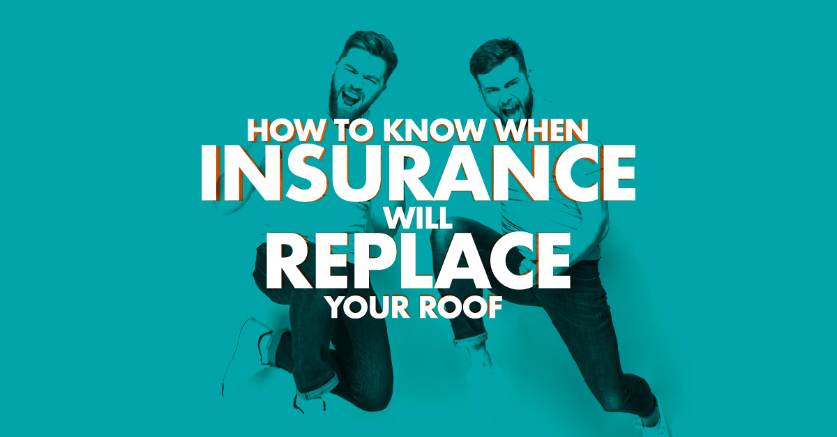 How To Know When Insurance Will Replace Your Roof