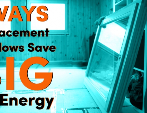 3 Ways Replacement Windows Save Big on Energy